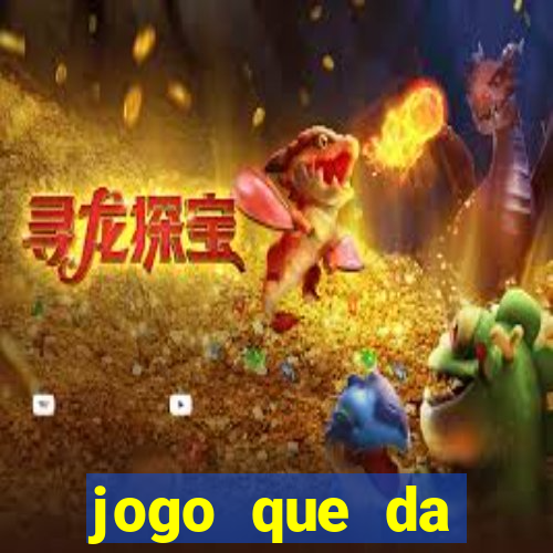 jogo que da dinheiro para se cadastrar